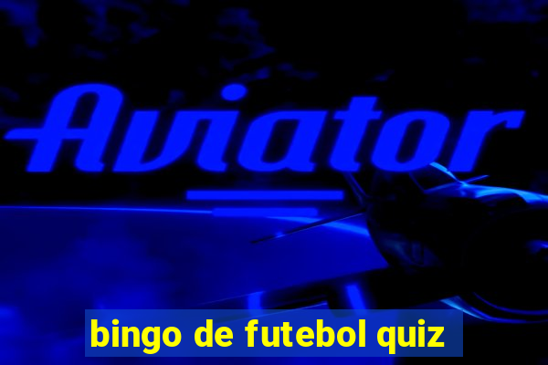 bingo de futebol quiz